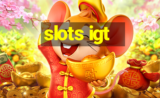 slots igt