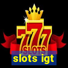 slots igt