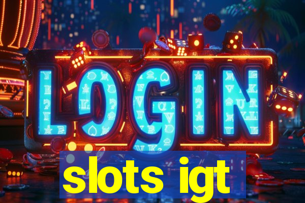 slots igt