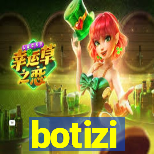 botizi