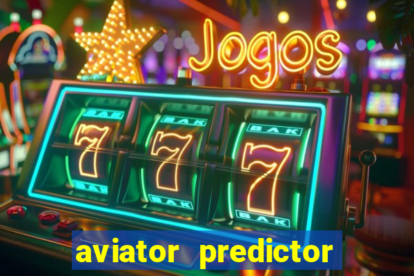 aviator predictor v4.0 apk