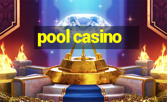 pool casino