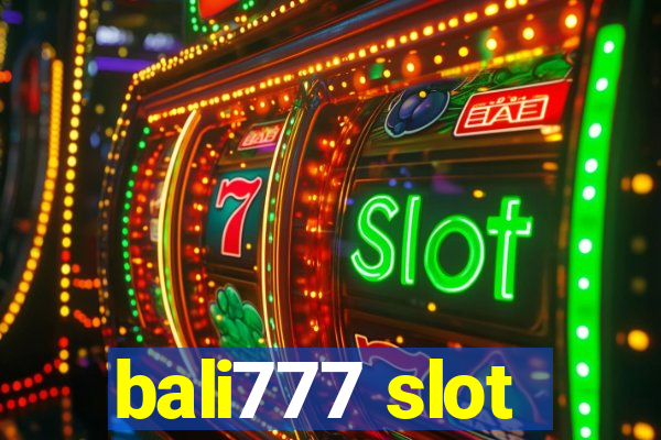 bali777 slot