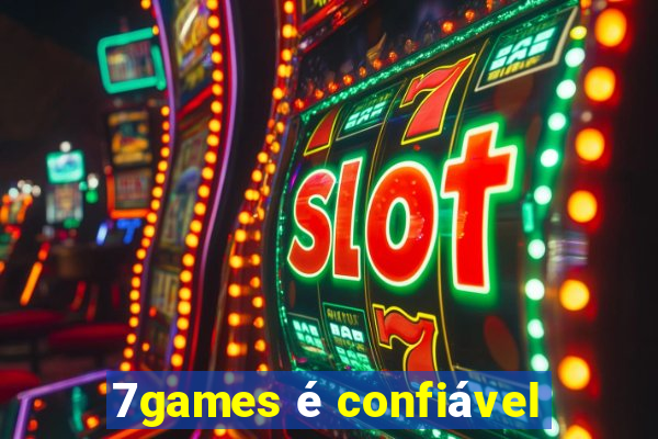 7games é confiável