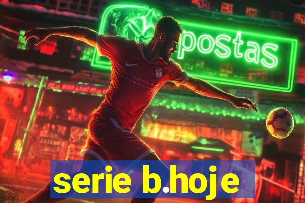 serie b.hoje