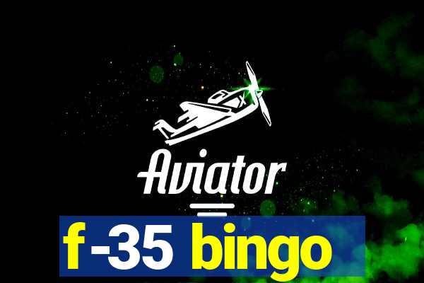 f-35 bingo