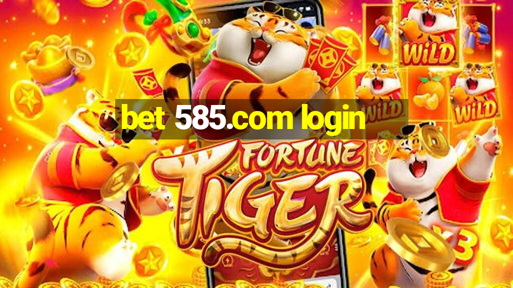 bet 585.com login