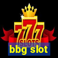 bbg slot