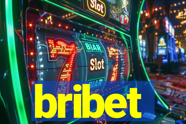 bribet