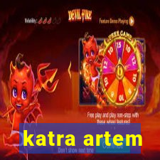 katra artem