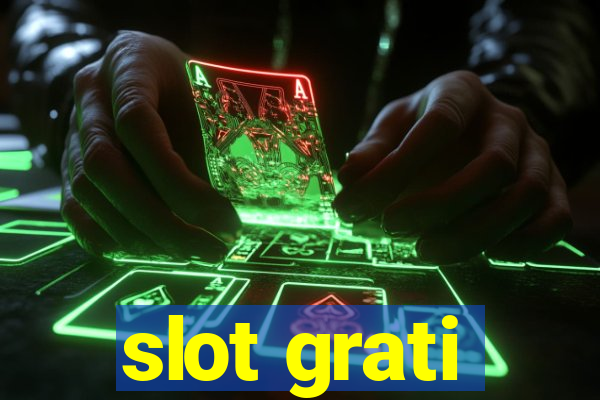 slot grati