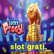 slot grati