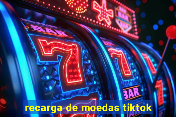 recarga de moedas tiktok