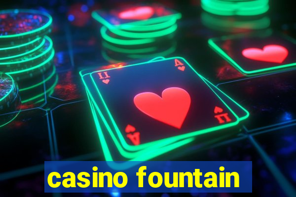 casino fountain