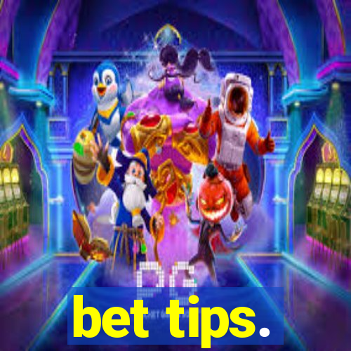 bet tips.