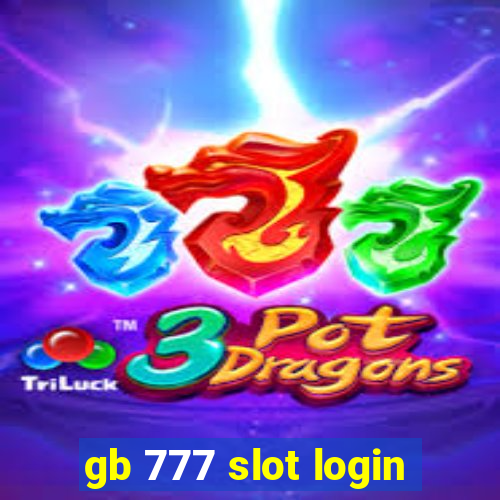 gb 777 slot login