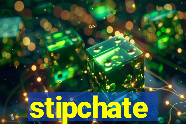 stipchate