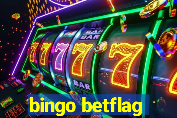 bingo betflag