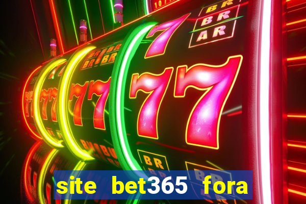 site bet365 fora do ar hoje