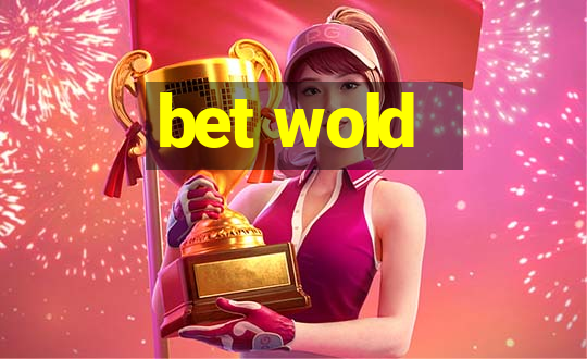 bet wold