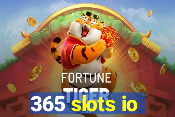 365 slots io