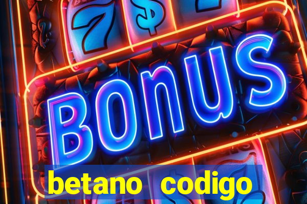 betano codigo promocional 5€