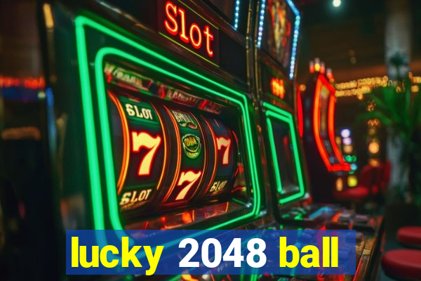 lucky 2048 ball