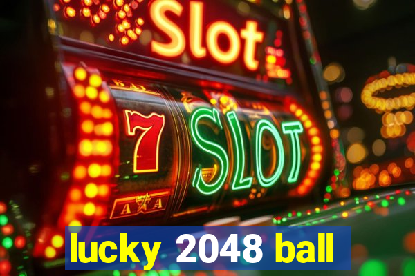 lucky 2048 ball