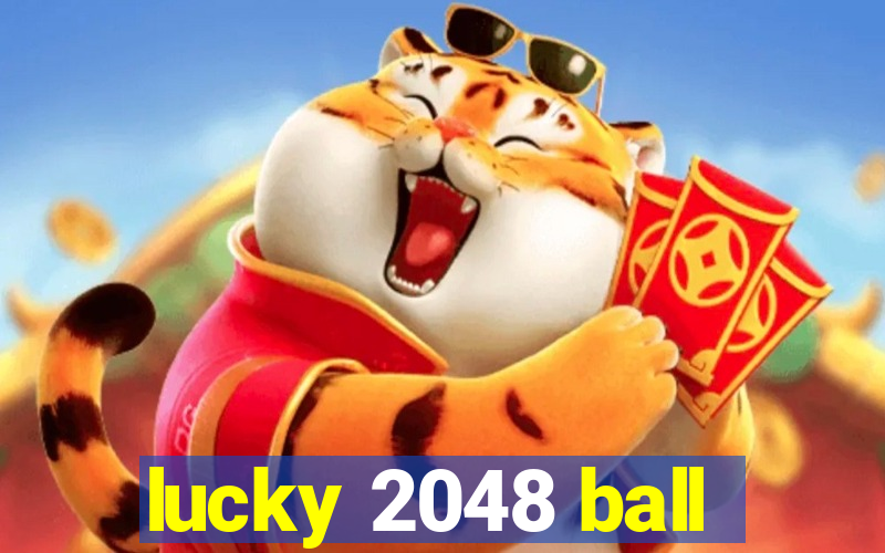 lucky 2048 ball