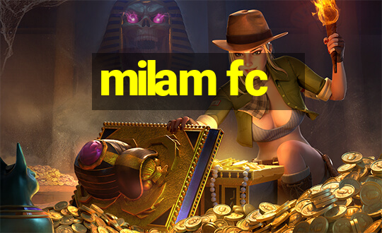 milam fc