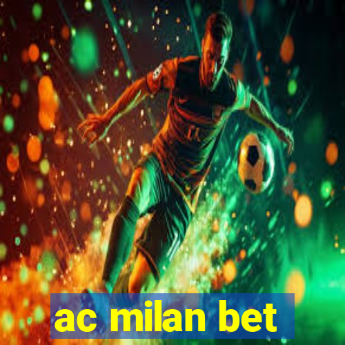 ac milan bet