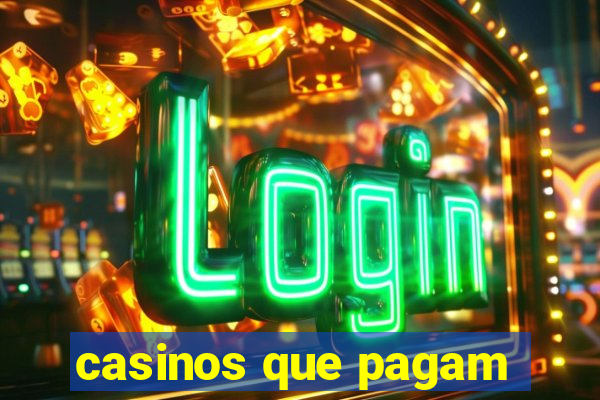 casinos que pagam