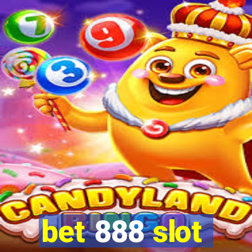 bet 888 slot