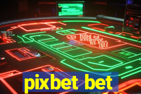 pixbet bet