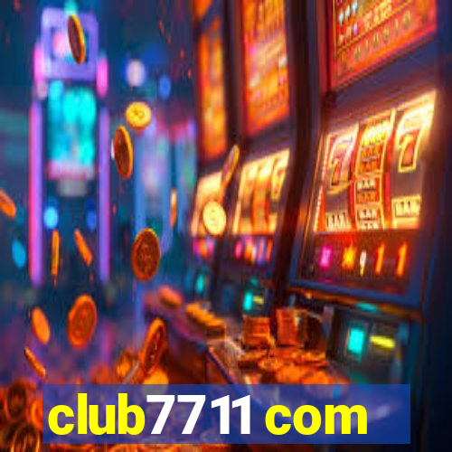 club7711 com