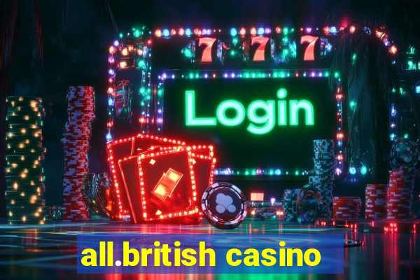 all.british casino