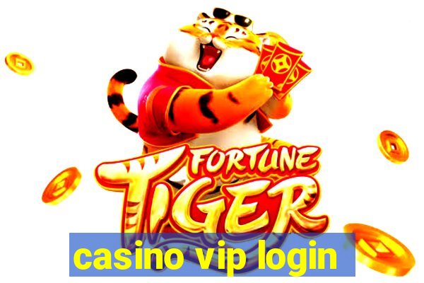 casino vip login