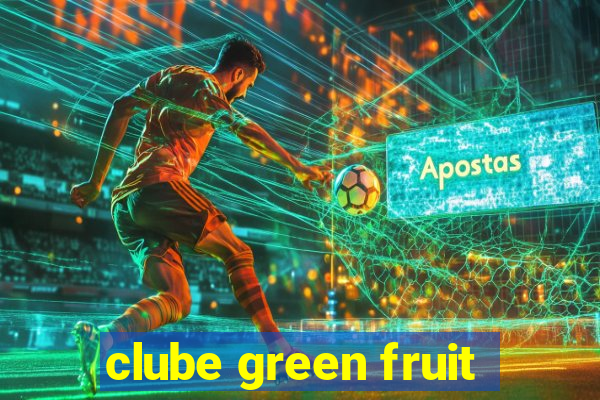 clube green fruit