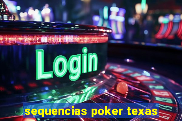 sequencias poker texas