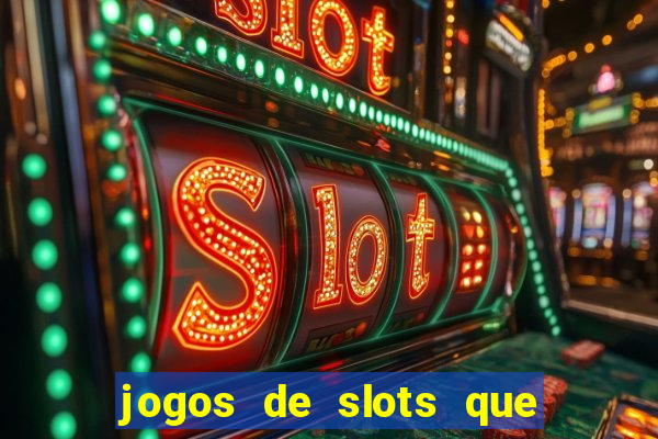 jogos de slots que est?o pagando