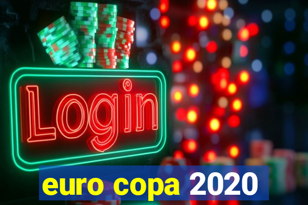 euro copa 2020