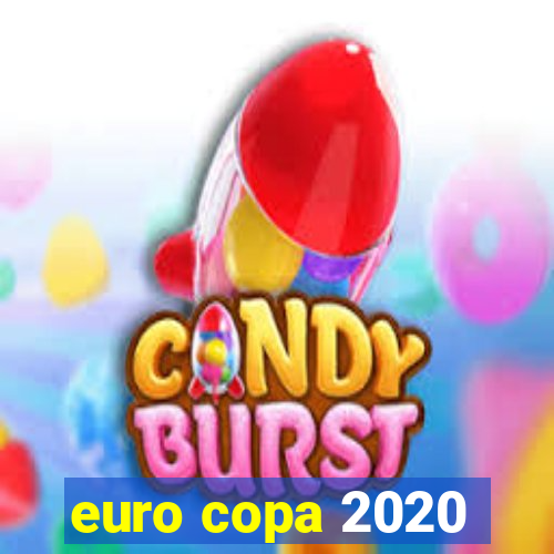 euro copa 2020