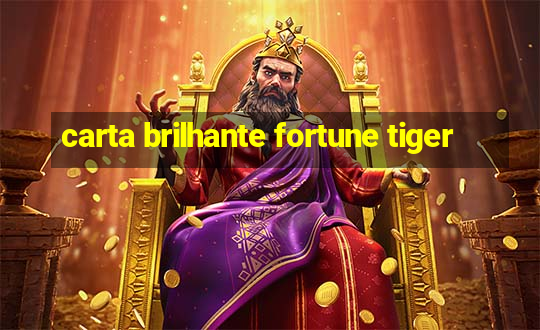 carta brilhante fortune tiger