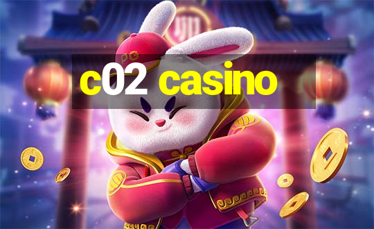 c02 casino