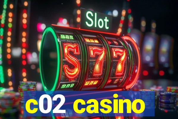 c02 casino