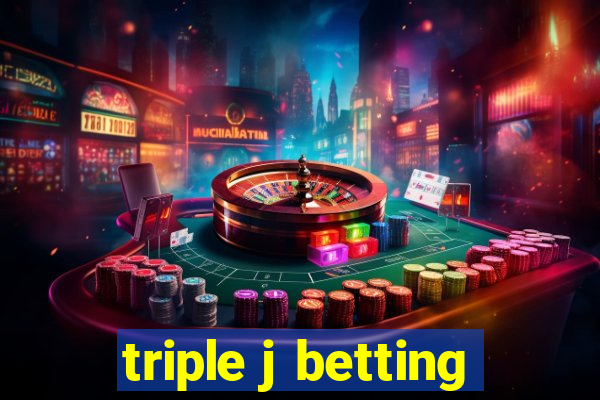 triple j betting