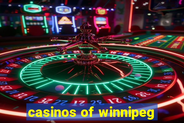 casinos of winnipeg