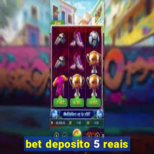 bet deposito 5 reais