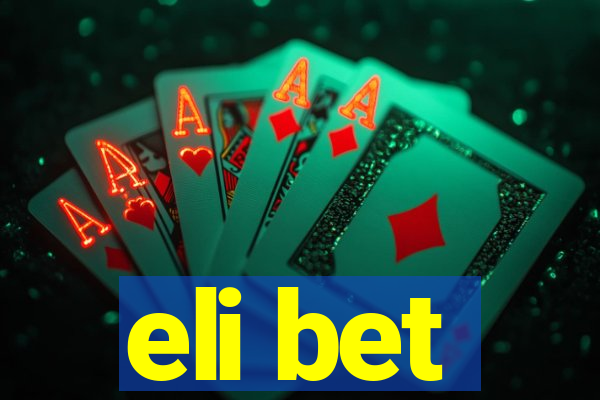 eli bet