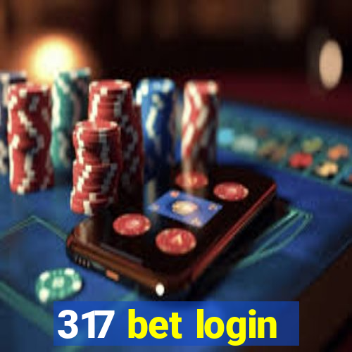 317 bet login